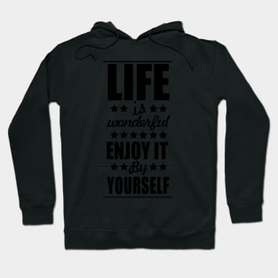 LIFE IS BEAUTIFUL Hoodie